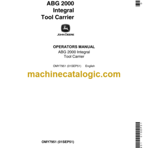 John Deere ABG 2000 Integral Tool Carrier Operator's Manual (OMY7951)