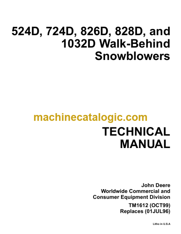 John Deere 524D 724D 826D 828D and 1032D Walk-Behind Snowblowers Technical Manual (TM1612)