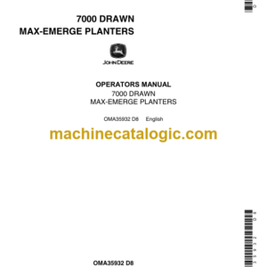 John Deere 7000 DRAWN MAX-EMERGE PLANTERS Operator's Manual (OMA35932)