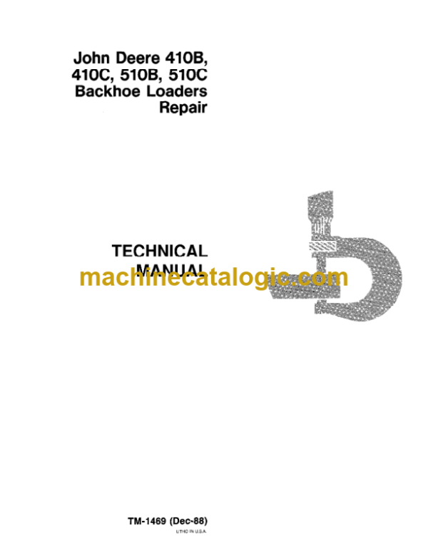 John Deere 410B 410C 510B 510C Backhoe Loaders Repair Technical Manual (TM1489)