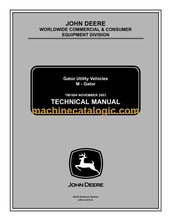 John Deere M-Gator Gator Utility Vehicles Technical Manual (TM1804)