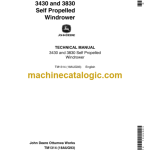 John Deere 3430 and 3830 Self Propelled Windrower Technical Manual (TM1314)