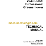 John Deere 2243 Diesel Professional Greensmower Technical Manual (TM1562)
