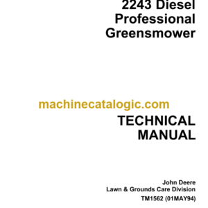 John Deere 2243 Diesel Professional Greensmower Technical Manual (TM1562)