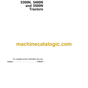 John Deere 5300N, 5400N and 5500N Tractors Technical Manual (TM4598)