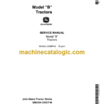 John Deere Model B Tractors Service Manual (SM2004)