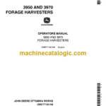 John Deere 3950 and 3970 Forage Harvesters Operator's Manual (OME77183)