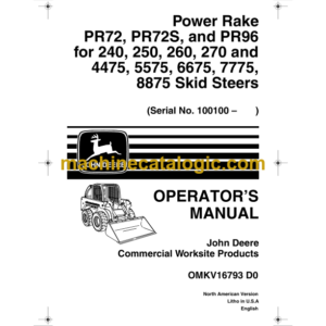 John Deere PR72, PR72S, and PR96 Power Rake for 240, 250, 260, 270 and 4475, 5575, 6675, 7775, 8875 Skid Steers Operator's Manual (OMKV16793)