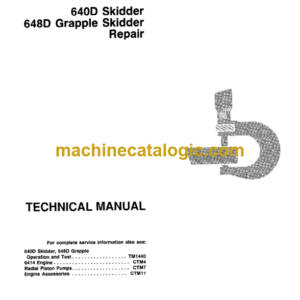 John Deere 640D Skidder 648D Grapple Skidder Repair Technical Manual (TM1440)
