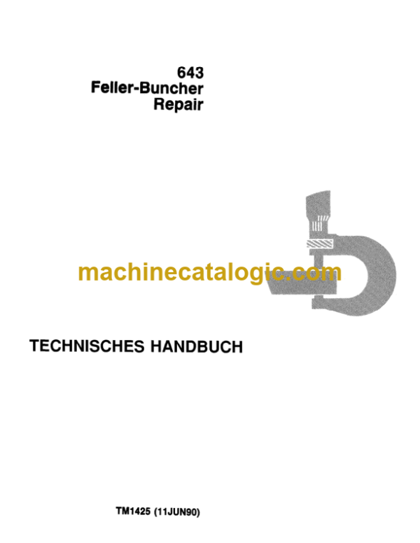 John Deere 643 Feller-Buncher Repair Technical Manual (TM1425)