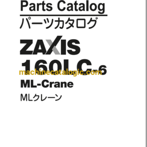 Hitachi ZX160LC-6 ML Crane Parts Catalog