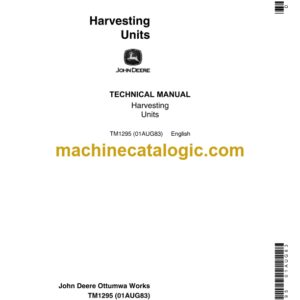 John Deere Harvesting Units Technical Manual (TM1295)