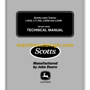 John Deere L1642, L17.542, L2048 and L2548 Scotts Lawn Tractor Technical Manual (TM1949)