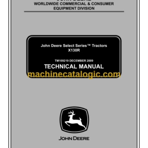 John Deere X130R Select SeriesTM Tractors Technical Manual (TM109219)