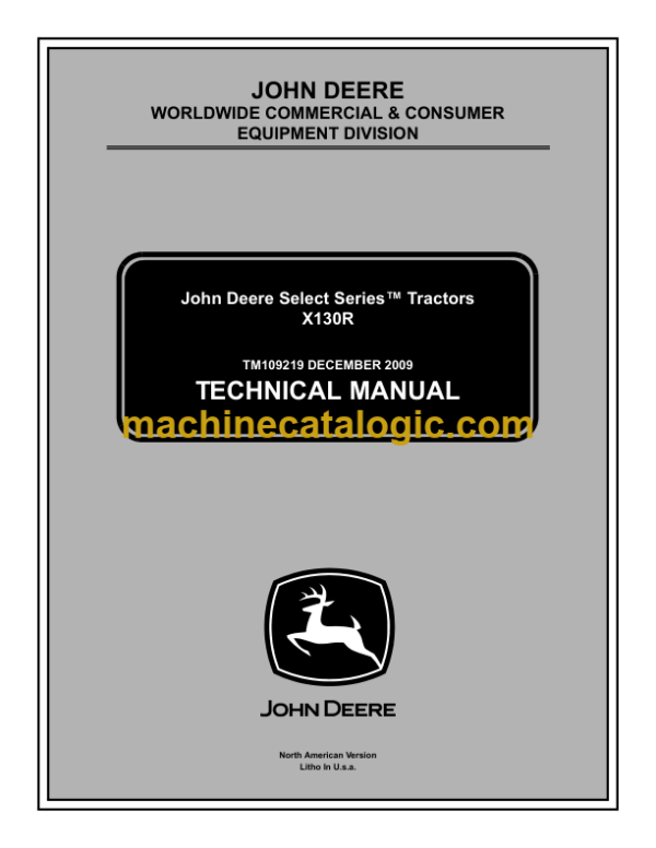 John Deere X130R Select SeriesTM Tractors Technical Manual (TM109219)