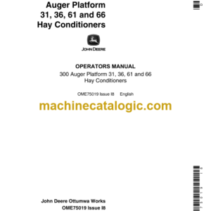 John Deere 300 Auger Platform 31, 36, 61 and 66 Hay Conditioners Operator's Manual (OME75019)