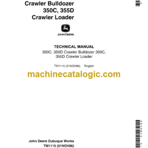 John Deere 350C 350D Crawler Bulldozer and Crawler Loader Technical Manual (TM1115)