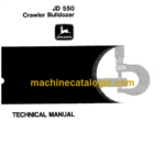 John Deere JD550 Crawler Bulldozer Technical Manual (TM1108)