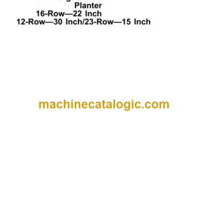 John Deere 1780 Front-Fold MaxEmerge Plus Planter 16-Row—22 Inch 12-Row—30 Inch 23-Row —15 Inch Operator's Manual (OMA61879)