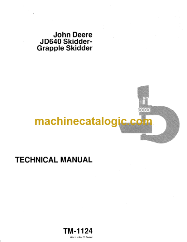 John Deere JD640 Skidder-Grapple Skidder Technical Manual (TM1124)