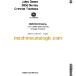 John Deere 2000 Series Crawler Tractors Service Manual (SM2037)