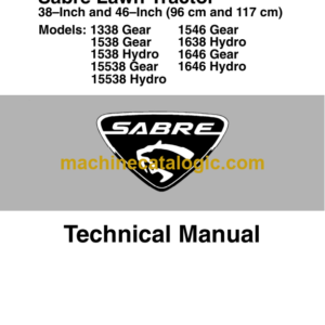 John Deere 1338 Gear, 1538 Gear, 1538 Hydro, 15538 Gear, 15538 Hydro, 1546 Gear, 1638 Hydro, 1646 Gear, 1646 Hydro Sabre Lawn Tractor Technical Manual (TMGX10131)