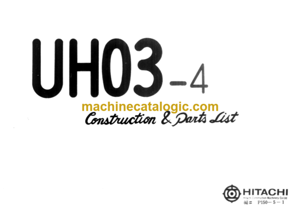 Hitachi UH03-4 CONSTRUCTION & PARTS LIST
