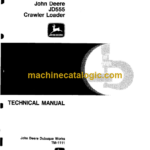 John Deere JD555 Crawler Loader Technical Manual (TM1111)
