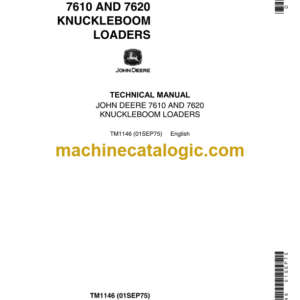 John Deere 7610 and 7620 Knuckleboom Loaders Technical Manual (TM1146)