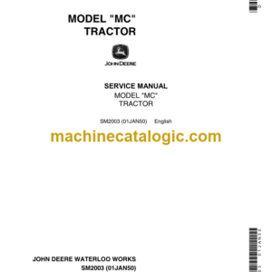 John Deere MODEL "MC" TRACTOR Service Manual (SM2003)