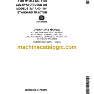 John Deere NO. 100C ONE-ROW SIDE DRESSING ATTACHMENT FOR MIOO & NO. 4100 CULTIVATOR USED ON MODELS M AND 40 STANDARD TRACTOR Operator's Manual (OMB38253)