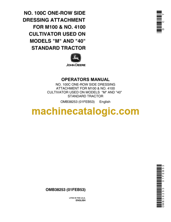 John Deere NO. 100C ONE-ROW SIDE DRESSING ATTACHMENT FOR MIOO & NO. 4100 CULTIVATOR USED ON MODELS M AND 40 STANDARD TRACTOR Operator's Manual (OMB38253)