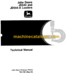 John Deere JD544 and JD544-A Loaders Technical Manual (TM1002)