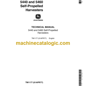 John Deere 5440 and 5460 Self-Propelled Harvesters Technical Manual (TM1177)