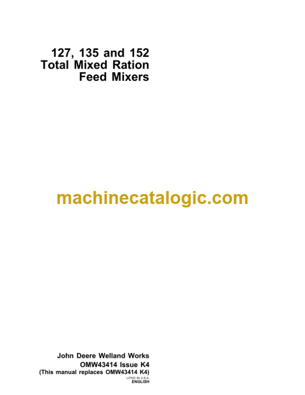 John Deere 127, 135 and 152 Total Mixed Ration Feed Mixers Operator's Manual (OMW43414)