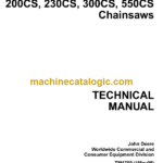 John Deere 200CS 230CS 300CS 550CS Chainsaws Technical Manual (TM1750)
