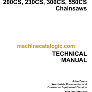 John Deere 200CS 230CS 300CS 550CS Chainsaws Technical Manual (TM1750)