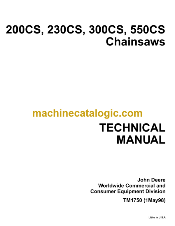 John Deere 200CS 230CS 300CS 550CS Chainsaws Technical Manual (TM1750)