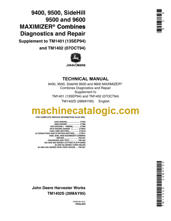 John Deere 9400 9500 SideHill 9500 and 9600 MAXIMIZER Combines Diagnostics and Repair Technical Manual (TM1402S)