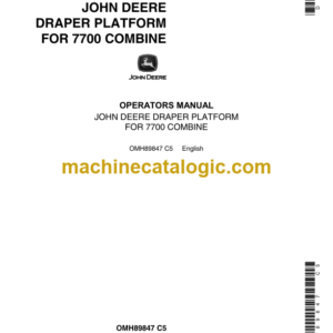 John Deere 7700 Combine Draper Platform Operator's Manual (OMH89847)