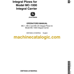 John Deere MC-1, MC-2 and MC-2A Integral Plows for Model MC-1000 Integral Carrier Operator's Manual (OMY9352)