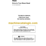 John Deere FB20 Drive to Tree Shear Head Technical Manual (TMF435784)