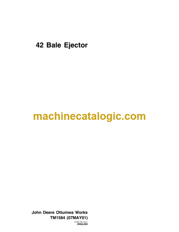 John Deere 42 Bale Ejector Technical Manual (TM1584)