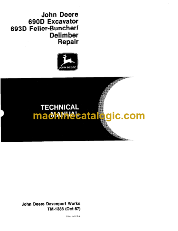 John Deere 690D Excavator and 693D Feller-Buncher Delimber Repair Technical Manual (TM1388)