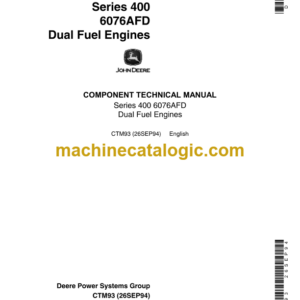 John Deere 400 Series 6076AFD Dual Fuel Engines Component Technical Manual (CTM93)