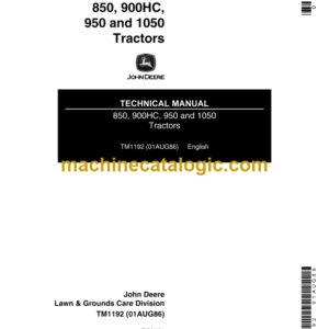 John Deere 850 900HC 950 and 1050 Tractors Technical Manual (TM1192)