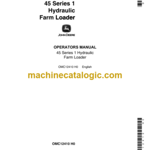 John Deere 45 Series 1 Hydraulic Farm Loader Operator's Manual (OMC12410)