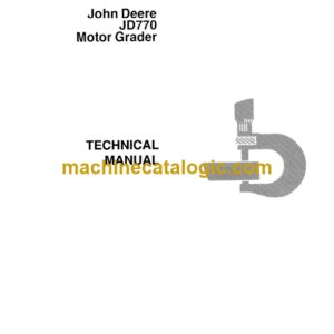 John Deere JD770 Motor Grader Technical Manual (TM1123)