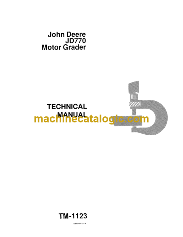 John Deere JD770 Motor Grader Technical Manual (TM1123)