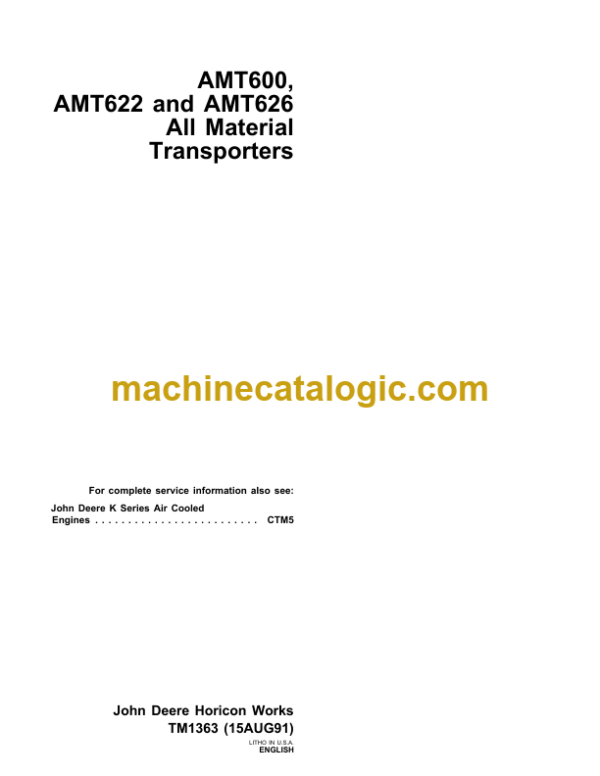 John Deere AMT600 AMT622 and AMT626 All Material Transporters Technical Manual (TM1363)